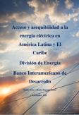Acceso y asequibilidad a la energía eléctrica en América Latina y El Caribe