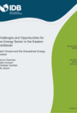 Challenges and Opportunities for the Energy Sector in the Eastern Caribbean: Saint Vincent and the Grenadines Energy Dossier