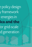 Advancing the Policy Design and Regulatory Framework for Renewable Energies in Latin America and the Caribbean for Grid-scale and Distributed Generation