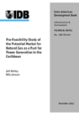 Pre-Feasibility Study of the Potential Market for Natural Gas as a Fuel for Power Generation in the Caribbean