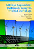 A Unique Approach for Sustainable Energy in Trinidad and Tobago