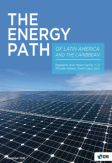 The Energy Path of Latin America and the Caribbean