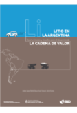 Litio en la Argentina: Oportunidades y desafíos para el desarrollo de la cadena de valor