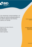 Las emisiones comprometidas y el riesgo de activos abandonados en el sector eléctrico de América Latina y el Caribe