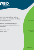 Agencias reguladoras ante la innovación en el sector eléctrico en Latinoamérica