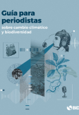 Img_Guía para periodistas sobre cambio climático y biodiversidad